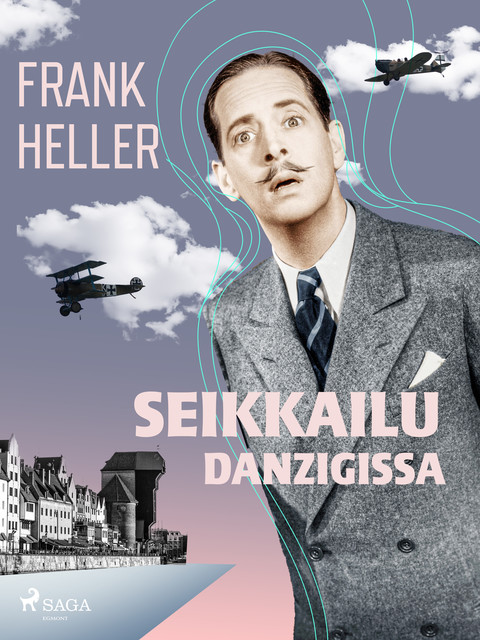 Seikkailu Danzigissa, Frank Heller