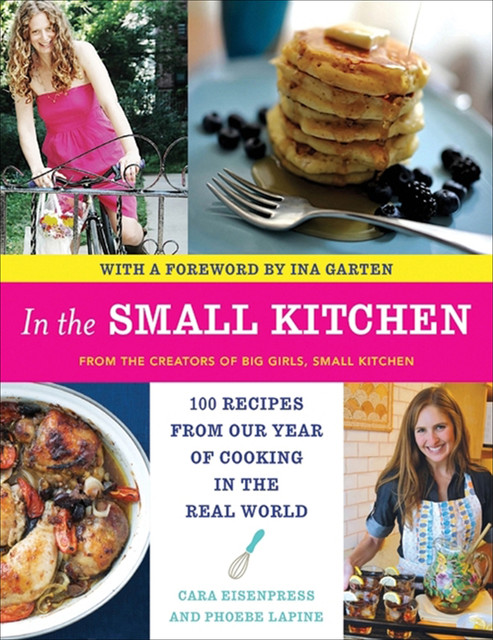 In the Small Kitchen, Cara Eisenpress, Phoebe Lapine
