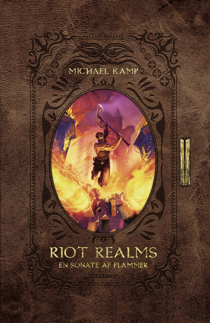 Riot Realms #3: En sonate af flammer, Michael Kamp