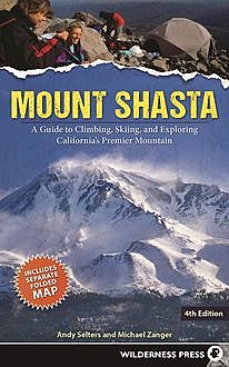 Mount Shasta, Andy Selters, Michael Zanger
