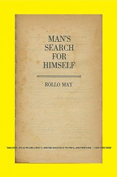 Man's Search for Himself, Rollo May
