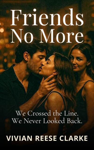 Friends No More, Vivian Reese Clarke