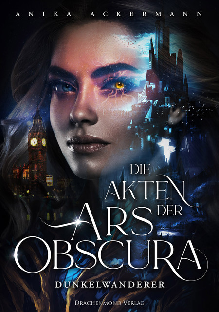 Die Akten der Ars Obscura, Anika Ackermann
