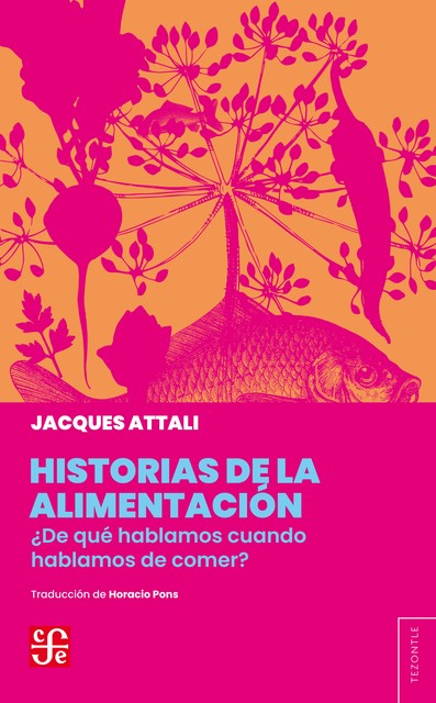 Historias de la alimentación, Jacques Attali