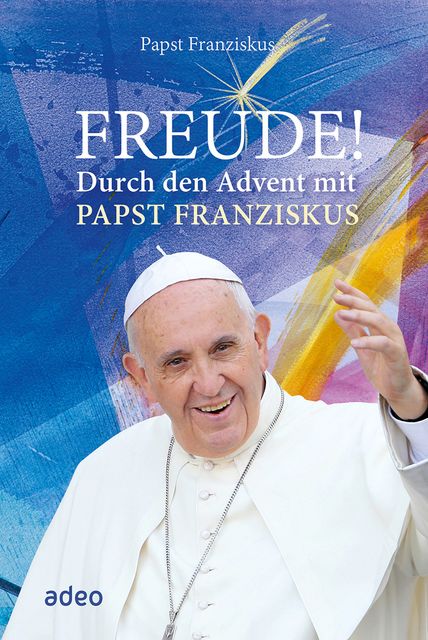 Freude, Papst Franziskus, Diane M. Houdek