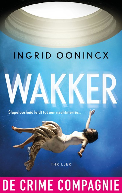 Wakker, Ingrid Oonincx