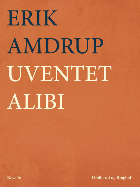 Uventet alibi, Erik Amdrup