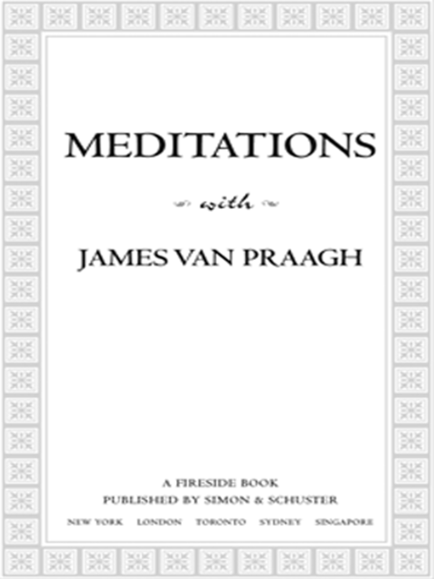 Meditations with James Van Praagh, James Van Praagh