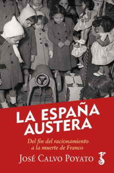 La España austera, José Calvo Poyato