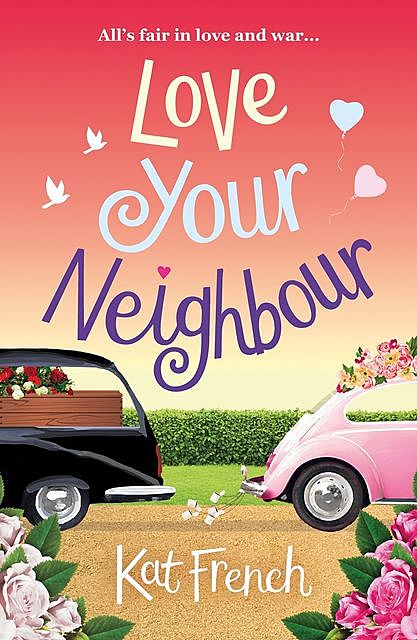 Love Your Neighbour, Kat French