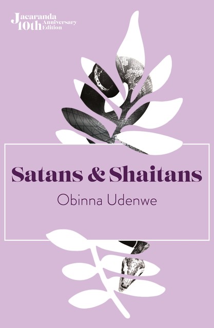 Satans and Shaitans, Obinna Udenwe