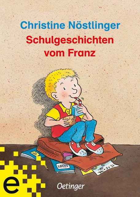 Schulgeschichten vom Franz, Christine Nöstlinger