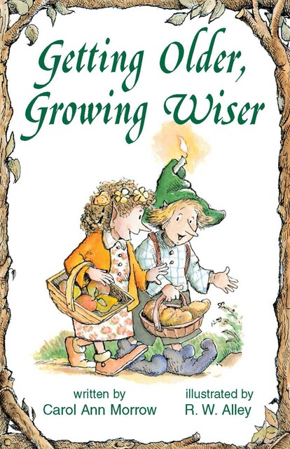Getting Older, Growing Wiser, Carol Ann Morrow