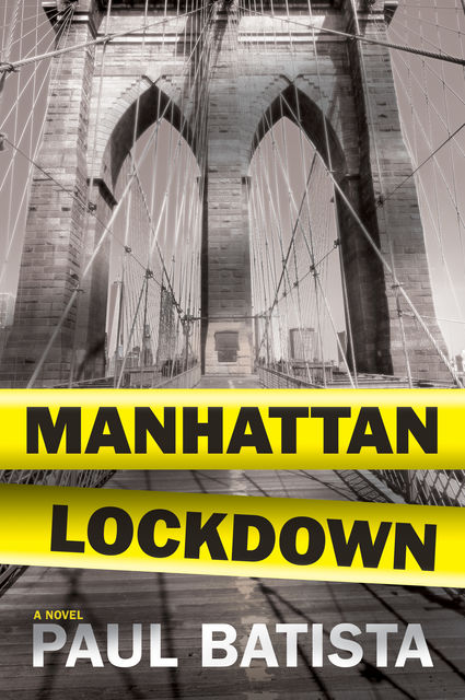 Manhattan Lockdown, Paul Batista