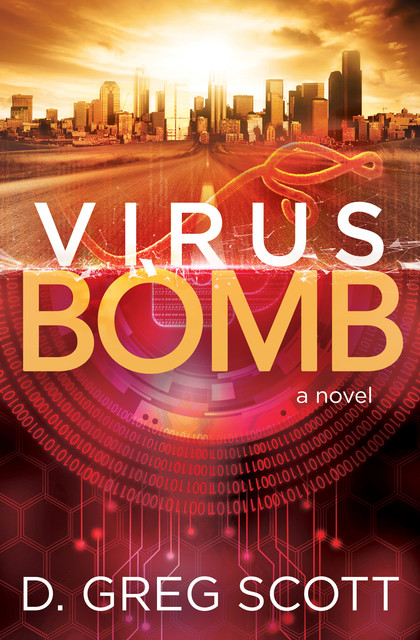 Virus Bomb, D. Greg Scott