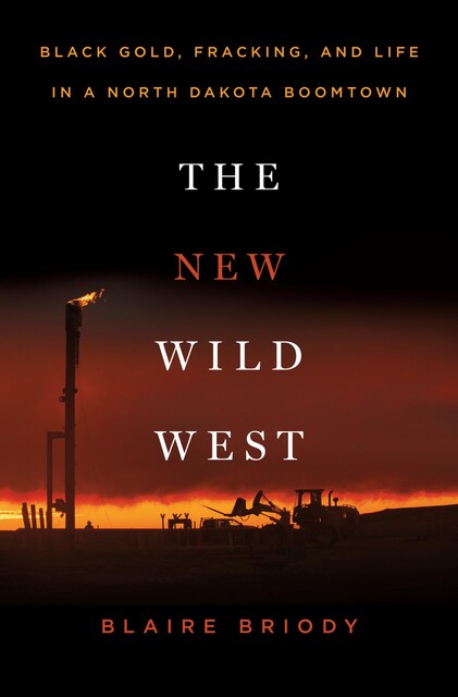 The New Wild West, Blaire Briody