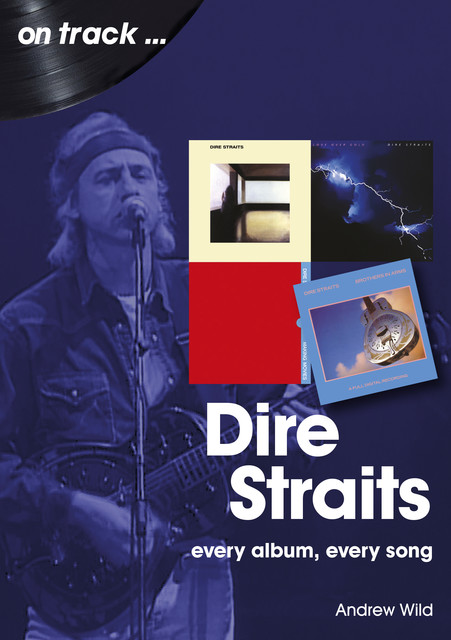 Dire Straits on Track, Andrew Wild
