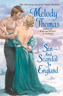 Sin and Scandal in England, Melody Thomas