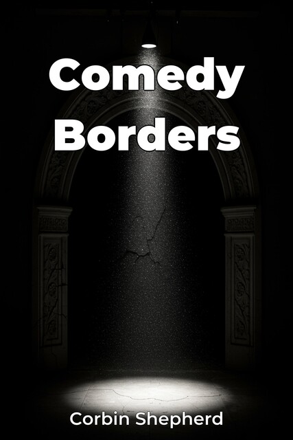 Comedy Borders, Corbin Shepherd