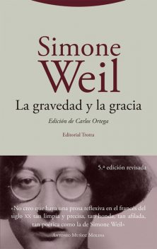 La gravedad y la gracia, Simone Weil, Carlos Ortega Bayón