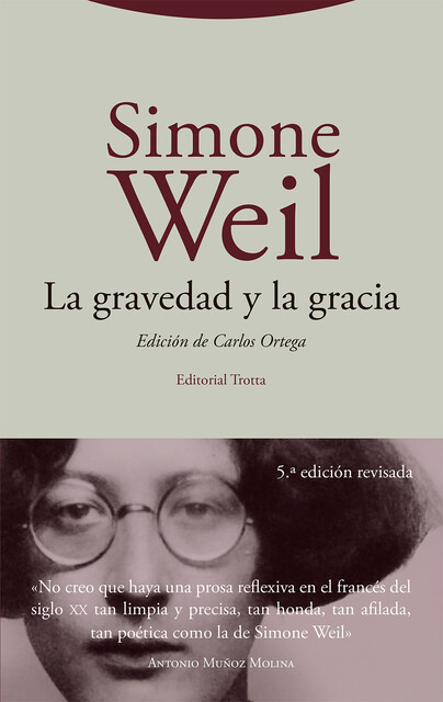 La gravedad y la gracia, Simone Weil, Carlos Ortega Bayón