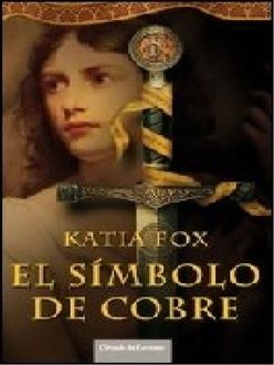 El Símbolo De Cobre, Katia Fox