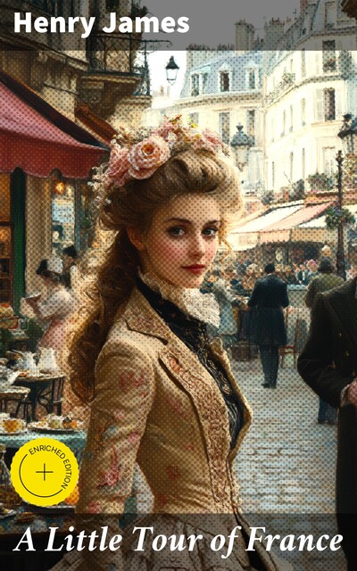 A Little Tour of France, Henry James