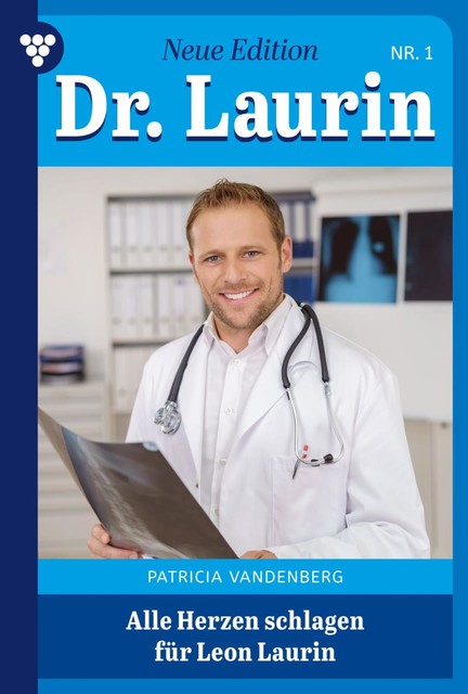 Dr. Laurin – Neue Edition 1 – Arztroman, Patricia Vandenberg