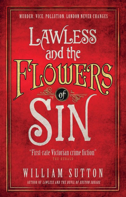 Lawless and the Flowers of Sin, William Sutton