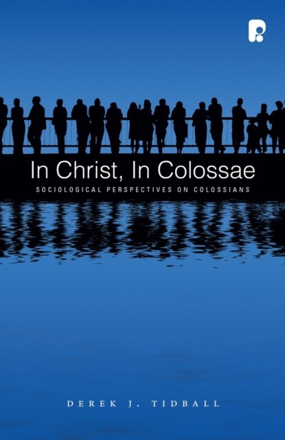 In Christ, in Colossae, Derek Tidball