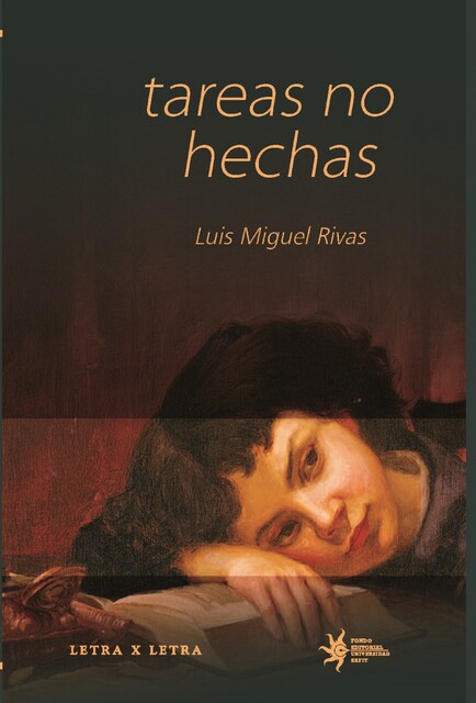 Tareas no hechas, Luis Miguel Rivas