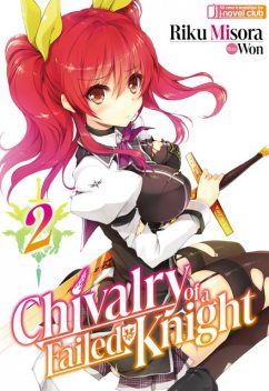 Chivalry of a Failed Knight: Volume 2, Riku Misora
