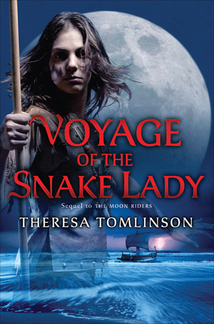 Voyage of the Snake Lady, Theresa Tomlinson
