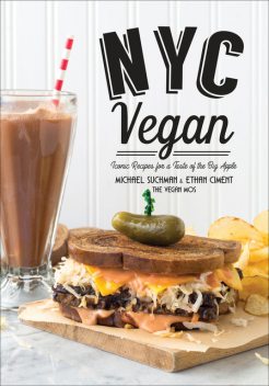 NYC Vegan, Ethan Ciment, Michael Suchman