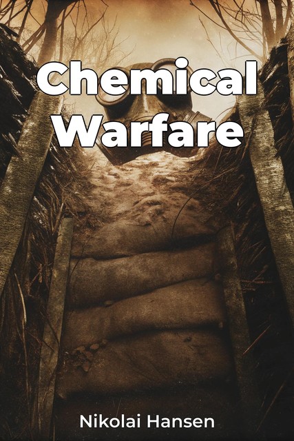 Chemical Warfare, Nikolai Hansen