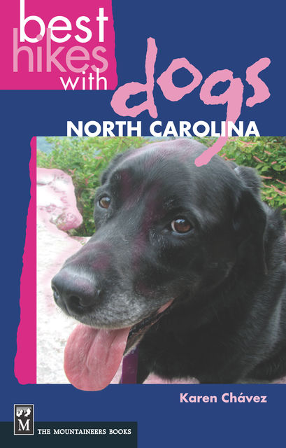 Best Hikes with Dogs: North Carolina, Karen Chavez