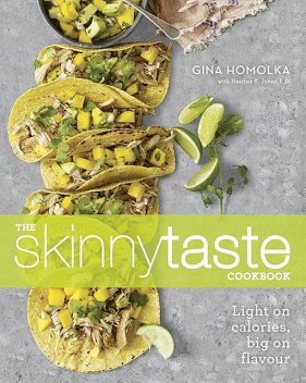 Skinnytaste Cookbook, Gina Homolka