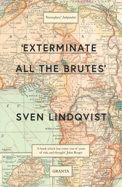 Exterminate All The Brutes, Sven Lindqvist