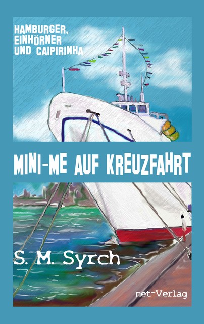Mini-Me auf Kreuzfahrt, S.M. Syrch