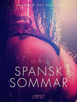 Spansk sommar, – Olrik