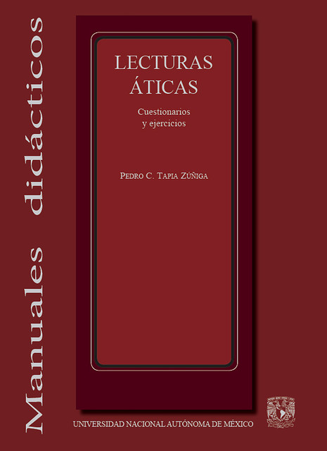 Lecturas áticas. Cuestionarios y ejercicios(̓Ερωτήματακαὶγυμνασίαι), Pedro Constantino Tapia Zúñiga