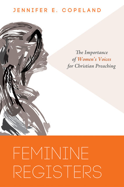 Feminine Registers, Jennifer E. Copeland