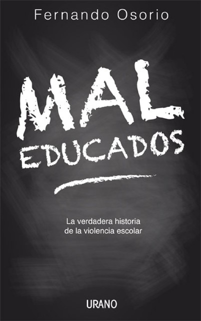 Mal educados, Fernando Osorio