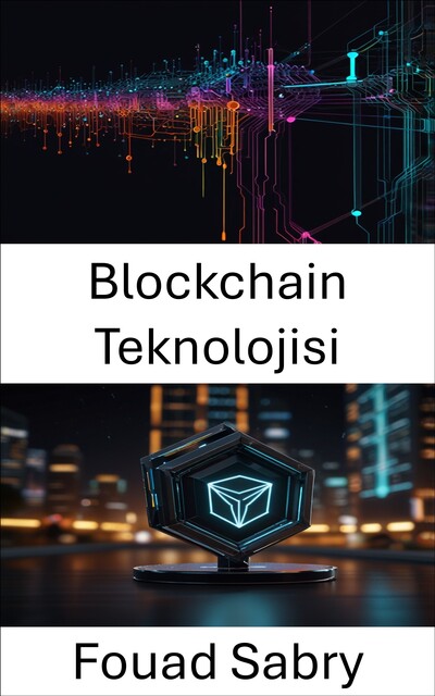 Blockchain Teknolojisi, Fouad Sabry
