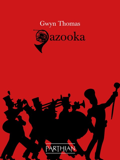 Gazooka, Gwyn Thomas