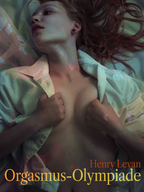 Orgasmus-Olympiade, Henry Levan