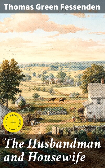 The Husbandman and Housewife, Thomas Green Fessenden