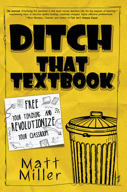Ditch That Textbook, Matt Miller