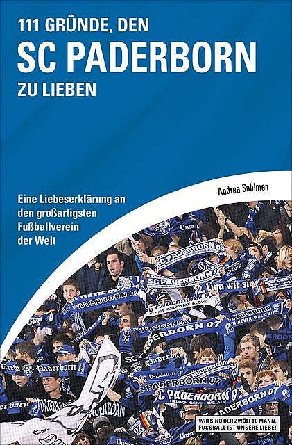 111 Gründe, den SC Paderborn zu lieben, Andrea Sahlmen