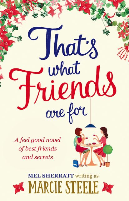 That's What Friends Are For, Marcie Steele, Mel Sherratt